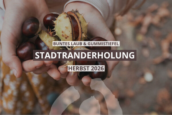 Stadtranderholung Herbst 2026