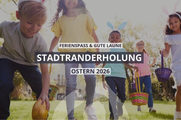 Stadtranderholung Ostern 2026